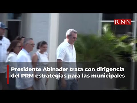 Presidente Abinader trata con dirigencia del PRM estrategias para las municipales