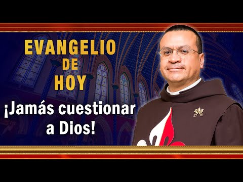 EVANGELIO DE HOY - Lunes 19 de Julio | ¡Jamás cuestionar a Dios! #EvangeliodeHoy
