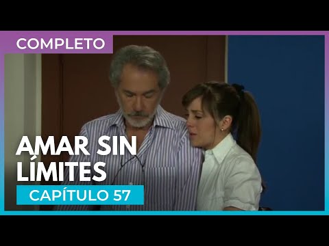 Amar sin límites - Capítulo 57 Completo | Tlnovelas