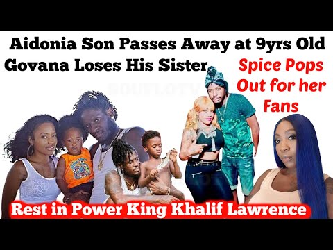 Aidonia Son Passes at 9 Govana Loses Sister and Spice Pops Out