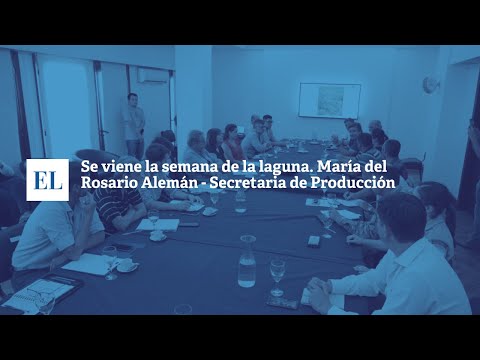 SE VIENE LA SEMANA DE LA LAGUNA. MARÍA DEL ROSARIO ALEMÁN – SECRETARIA DE PRODUCCIÓN.