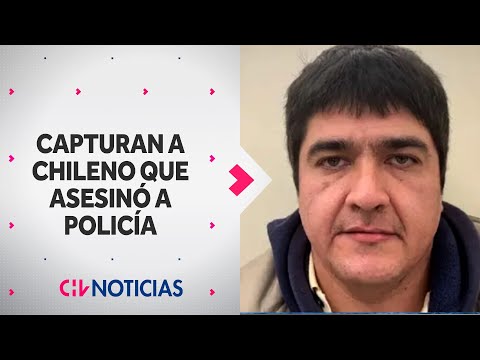 Capturan a chileno por la muerte de policía en Argentina - CHV Noticias
