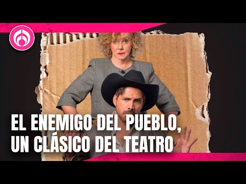 El Enemigo del Pueblo: Un clásico con una comedia muy a la mexicana