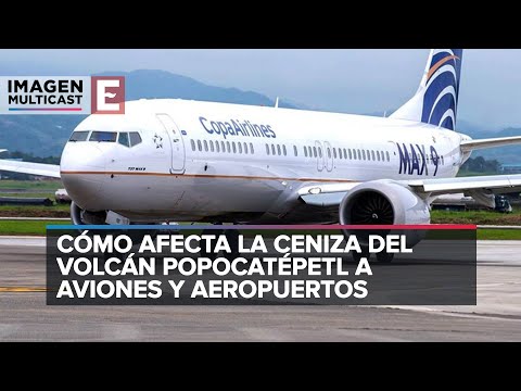 Cómo afecta la ceniza del volcán Popocatépetl a aviones y aeropuertos