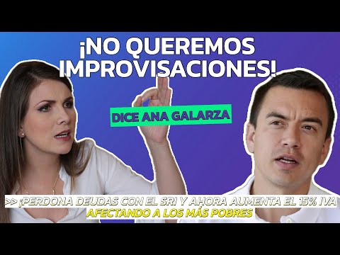 ¡No queremos improvisaciones! Dice Ana Galarza.