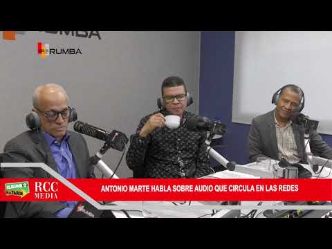 Antonio Marte habla sobre audio que circula en las redes