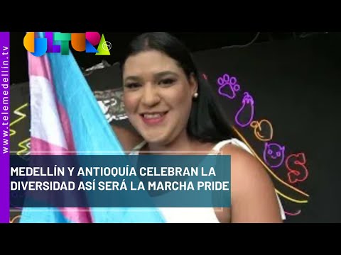 Medellín y Antioquia celebran la diversidad así será la marcha PRIDE - Telemedellín