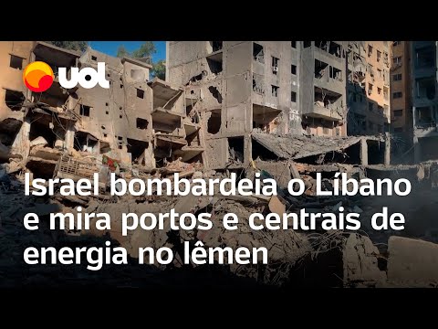 Israel faz novos bombardeios no Líbano e mira portos e centrais de energia no Iêmen