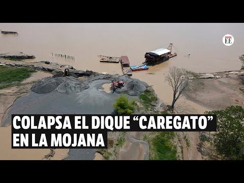 Dique “Caregato” en La Mojana vuelve a colapsar por creciente del río Cauca | El Espectador