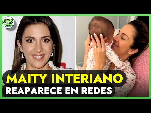 Maity Interiano REAPARECE en las redes sociales ¡con su bebé!