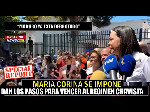 URGENTE! Maria Corina DA LOS PASOS para APLASTAR en elecciones al regimen de Venezuela