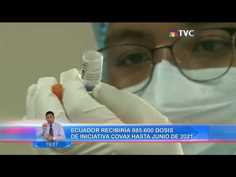 Ecuador recibirá 885.600 dosis de Iniciativa Covax hasta junio de 2021