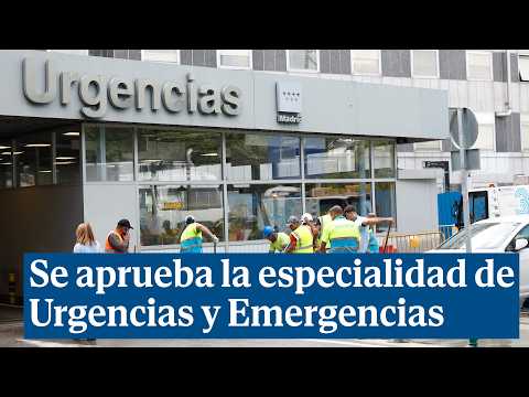 El Consejo de Ministros aprueba la especialidad de Urgencias y Emergencias tras 30 años de espera