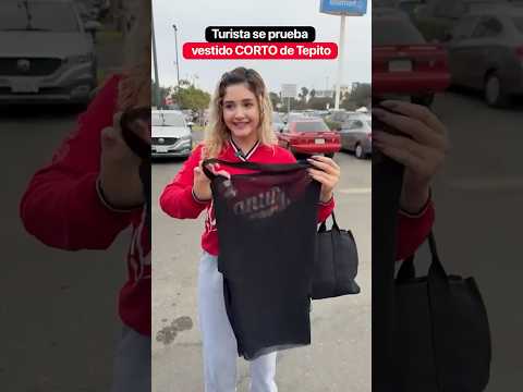 Turista se prueba vestido CORTO de Tepito @valentinapaz