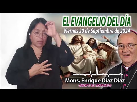 El Evangelio de Día | Monseñor Enrique Díaz | 20 Septiembre 2024