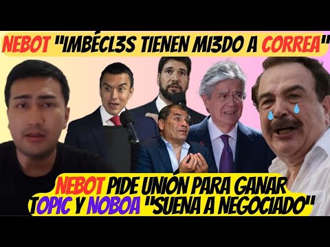 TOPIC y OTTO apoyarán a DANIEL NOBOA | Nebot le dio como a hijo a Lasso | Mencionan a Correa