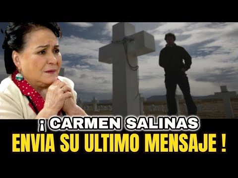 ?¡ ATENCION ULTIMA HORA ! Carmen Salinas ENVIA El Ultimo Mensaje a su Amiga HOY 2020!