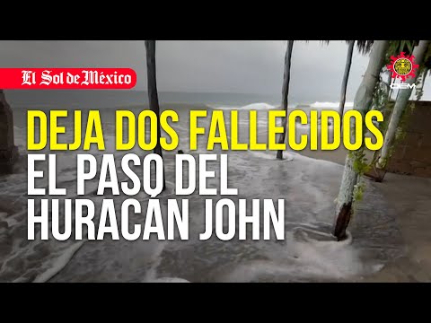 Dos fallecidos en México por paso de huracán John, degradado a tormenta tropical