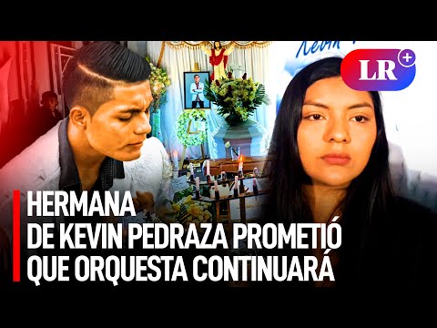 Hermana de KEVIN PEDRAZA prometió que ORQUESTA CONTINUARÁ en honor al CANTANTE: “Era su SUEÑO” | #LR