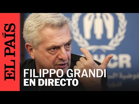 DIRECTO | Filippo Grandi, Alto Comisionado de la ONU, interviene en reunión de ACNUR | EL PAÍS