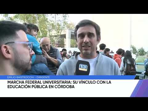 Baistrocchi en la Marcha Federal Universitaria: su vínculo con la educación pública en Córdoba