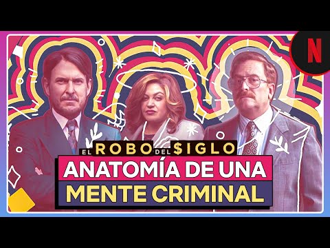 Cómo funciona la mente de un criminal | El robo del siglo