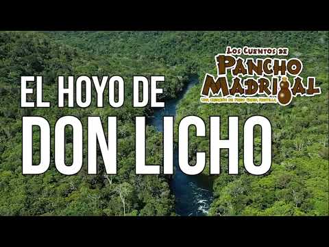 Cuentos de Pancho Madrigal -  El Hoyo de Don Licho -  El Indio Inacio