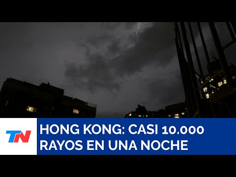 CHINA I Hong Kong registró casi 10.000 rayos en una noche