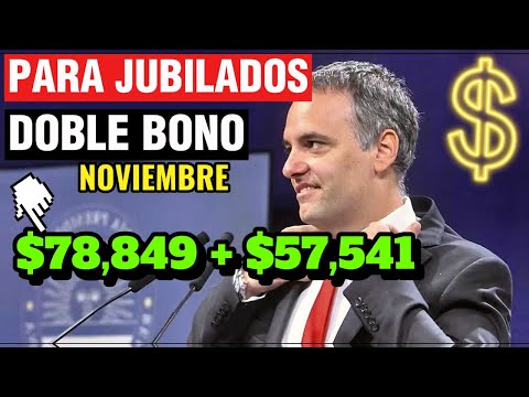 DOBLE BONO en Noviembre: 78,84957,541 para Jubilados y Pensionados de ANSES, con Nuevo Aumento