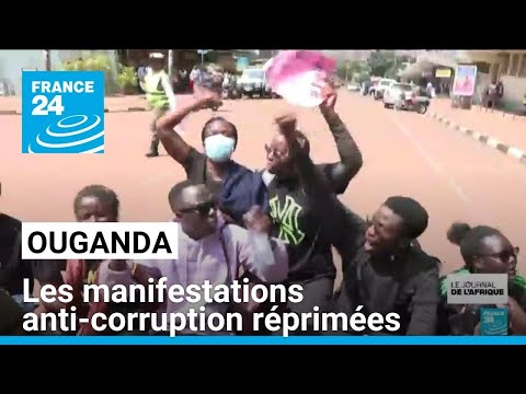 Ouganda : les manifestations anti-corruption réprimées • FRANCE 24