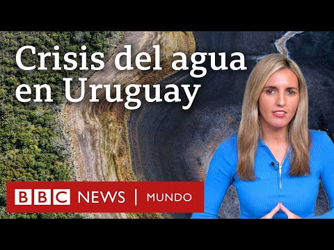 3 claves para entender la crisis de agua potable que vive Uruguay