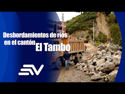 Desbordamientos de ríos en el cantón El Tambo