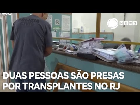 Duas pessoas são presas por transplantes de órgãos com HIV