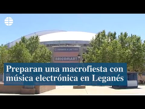 Preparan una macrofiesta con música electrónica en Leganés