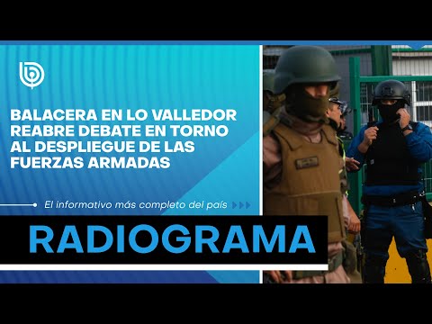 Balacera en Lo Valledor reabre debate en torno al despliegue de las fuerzas armadas