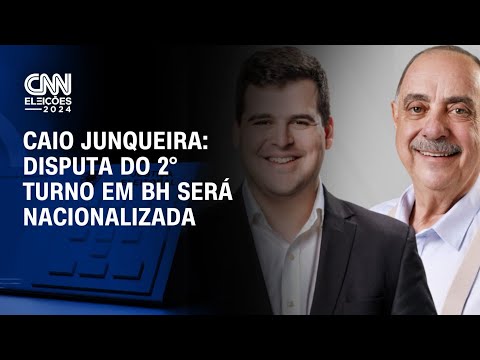 Caio Junqueira: Disputa do 2° turno em BH será nacionalizada | CNN ELEIÇÕES