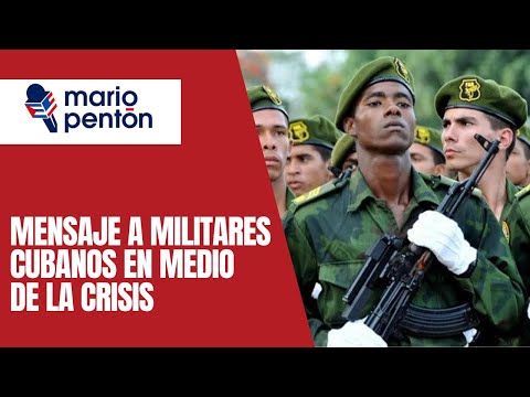 Mensaje de ex militares cubanos en medio de la crisis y sobre rumores de un golpe