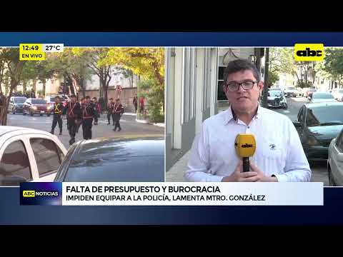 Impiden equipar a la policía lamenta ministro González