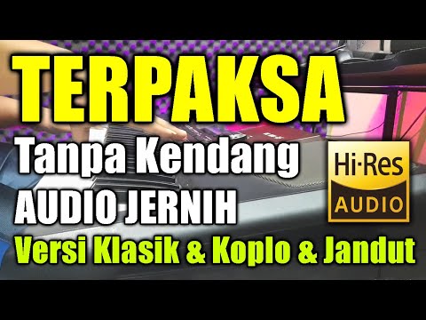 Terpaksa Tanpa Kendang