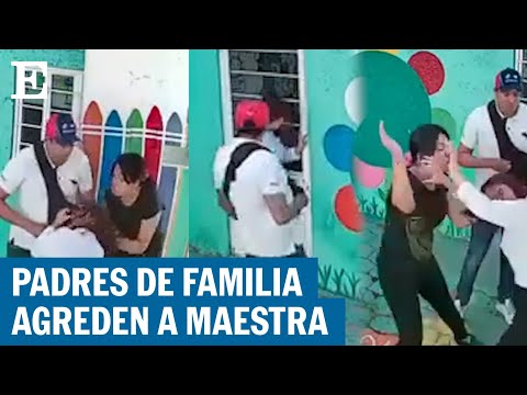 CUAUTITLÁN IZCALLI | Padres de familia golpean a maestra de preescolar | EL PAÍS