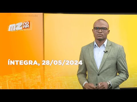 Assista na íntegra o Mz No Ar 1ª Edição 28/05/2024