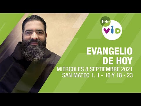 El evangelio de hoy, Miércoles 8 de Septiembre de 2021 ? Lectio Divina - Tele VID