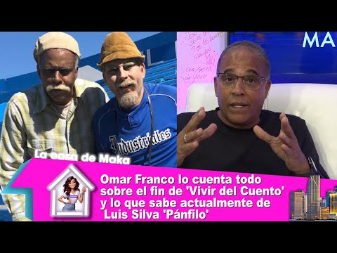 Omar Franco cuenta todo sobre el fin de 'Vivir del Cuento' y lo que sabe de 'Pánfilo' Luis Silva.