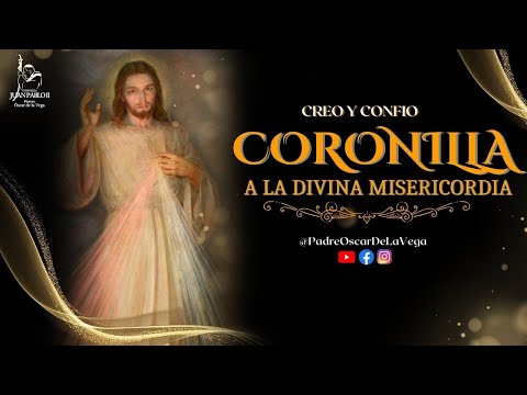 CORONILLA A LA DIVINA MISERICORDIA - 27 DE MARZO 2023