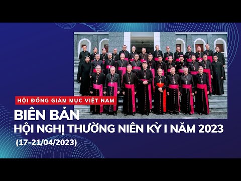 Biên bản Hội nghị thường niên kỳ I/2023 của Hội đồng Giám mục Việt Nam