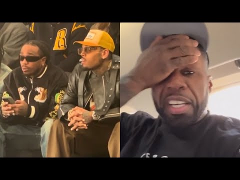 50 Cent REACTS To Chris Brown DISSING Quavo! IT'S A WRAP!!!