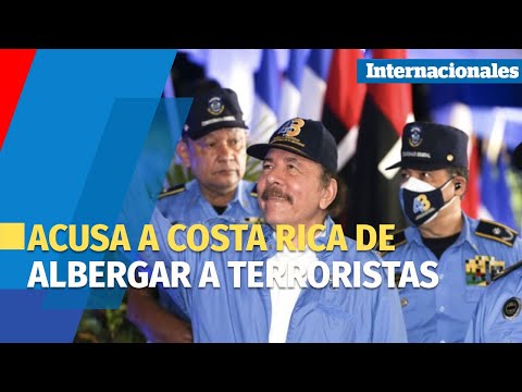 Daniel Ortega acusa a Costa Rica de albergar a terroristas