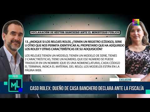 Milagros Leiva Entrevista - MAR 28 - CASO ROLEX: ESTA ES LA DECLARACIÓN DEL DUEÑO DE CASA BANCHERO