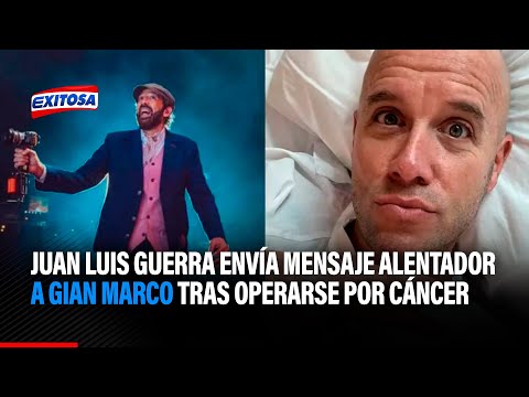 Juan Luis Guerra envía mensaje alentador a Gian Marco tras operarse por cáncer