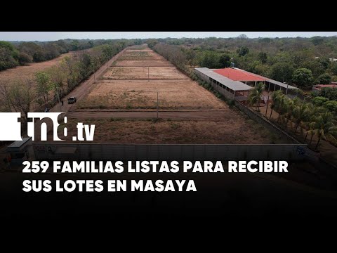 Familias de Masaya pronto tendrán sus terrenos en la villa Blanca Aráuz